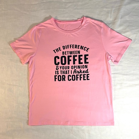 hand-printed Tops - Let This New Coffee Slogan Tee Set Them Straight: You did not invite comment